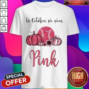 Official In October We Wear Pink Breast Cancer Awareness Pumpkin Baseball Shirt
