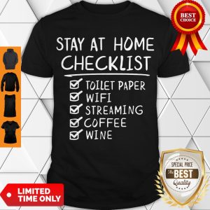 Premium Stay at Home Checklist Funny Letter Print Tee Shirt