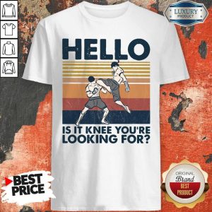Muay Thai Hello Is It Knee You’re Looking For Vintage Shirt
