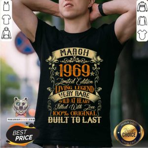 Top March 1969 Limited Edition Living Legend Very Rare Filled With Love Built To Last Vintage Shirt