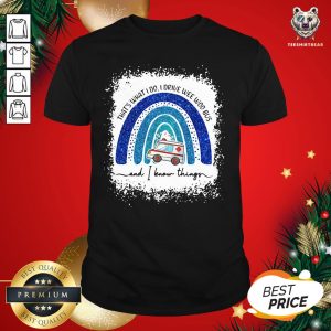 Hot That’s What I Do I Drive Wee Woo Bus And I Know Things Diamond Shirt