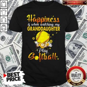 Nice Flower Happiness Is When Watching My Granddaughter Play Softball Shirt