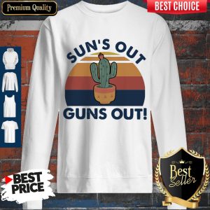 Official Sun’s Out Guns Out Vintage Shirt