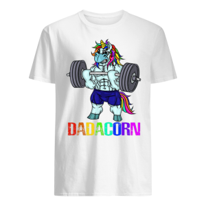 Dadacorn Manly Unicorn Weightlifting Muscle Father Rainbow Dadacorn Shirt