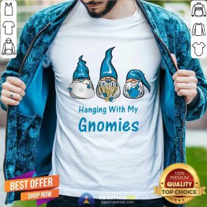 Premium Hanging With My Gnomies Shirt