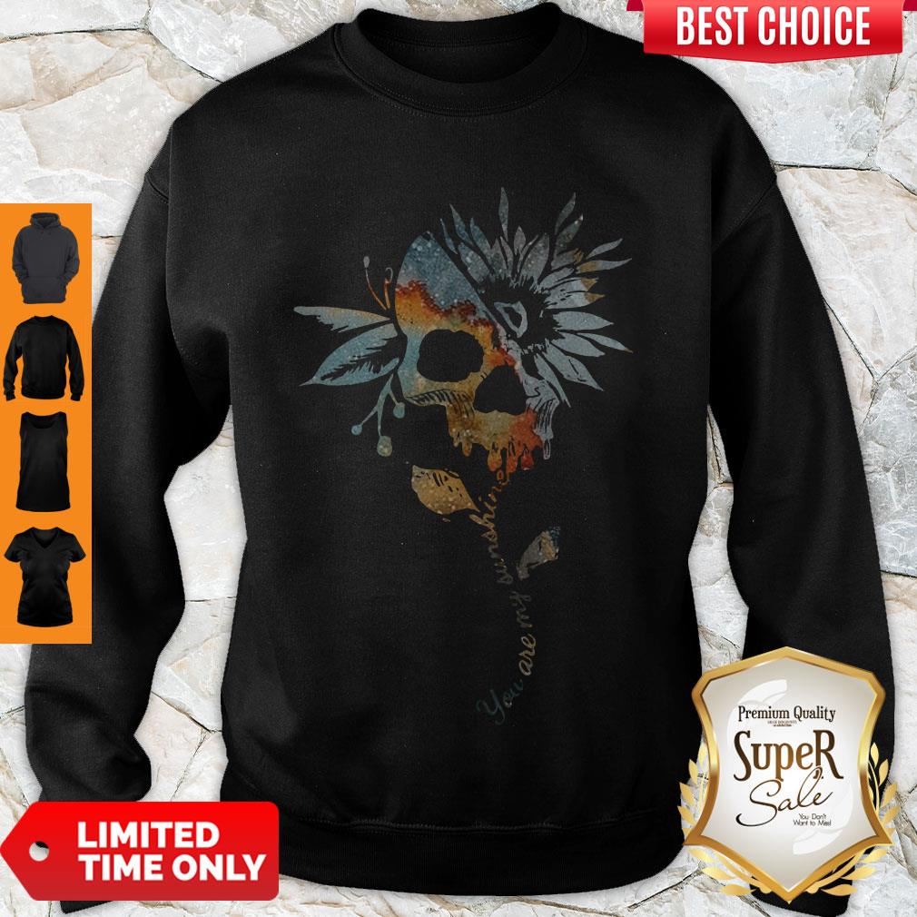 Premium Sunflower Skulls You Are My Sunshine Shirt