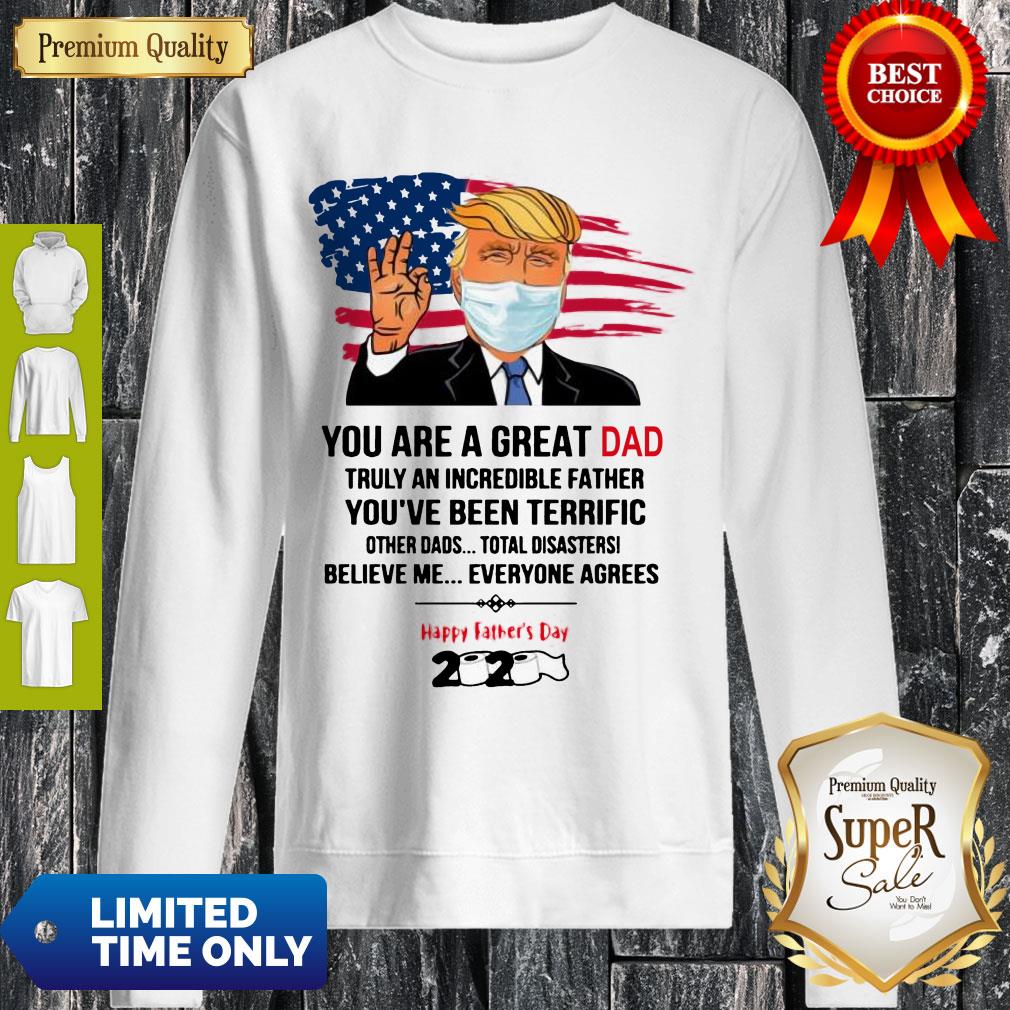 Premium You Are A Great Dad Donald Trump Happy Father’s Day 2020 Shirts