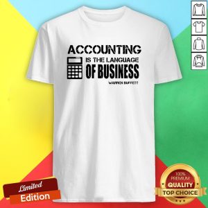 Accounting Is The Language Of Business Warren Buffett Shirt
