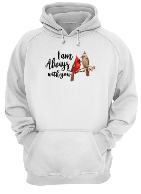 Bird-I-Am-Always-With-You-Unisex-Hoodie.png
