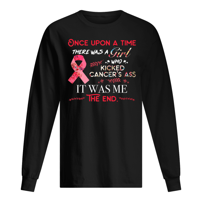 Breast-Cancer-Survivor-Once-Upon-A-Time-There-Was-A-Girl-Who-Kicked-Cancers-Ass-Its-Was-Me-Mens-Long-Sleeved.jpg