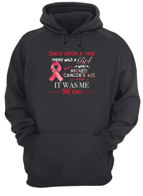 Breast-Cancer-Survivor-Once-Upon-A-Time-There-Was-A-Girl-Who-Kicked-Cancers-Ass-Its-Was-Me-Unisex-Hoodie.jpg