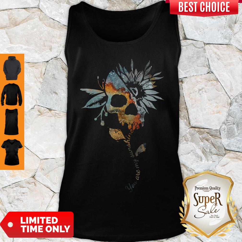 Premium Sunflower Skulls You Are My Sunshine Shirt