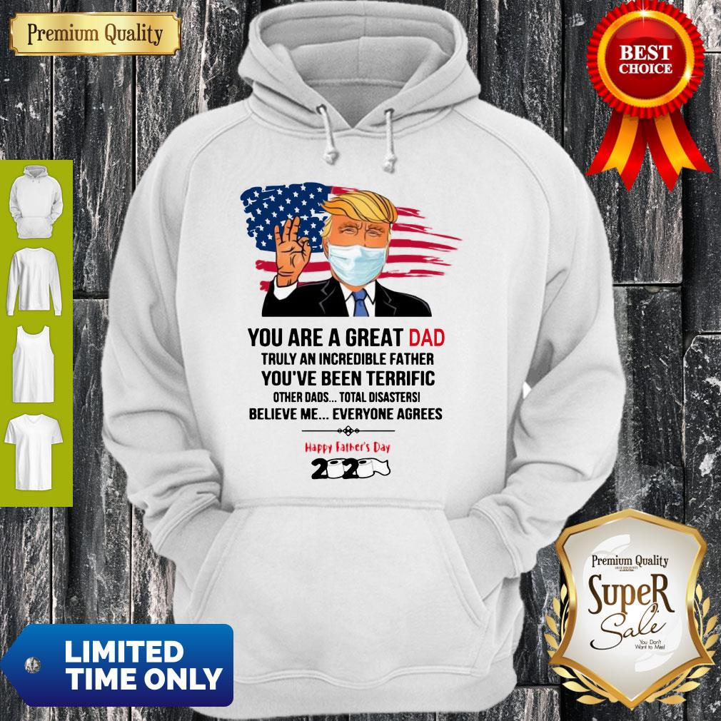 Premium You Are A Great Dad Donald Trump Happy Father’s Day 2020 Shirts