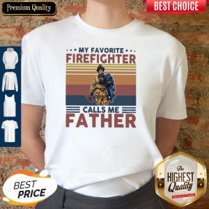 My Favorite Firefighter Calls Me Father Classic T-Shirt