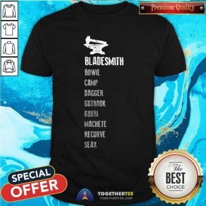 Original Knife Types List Blacksmith Shirt