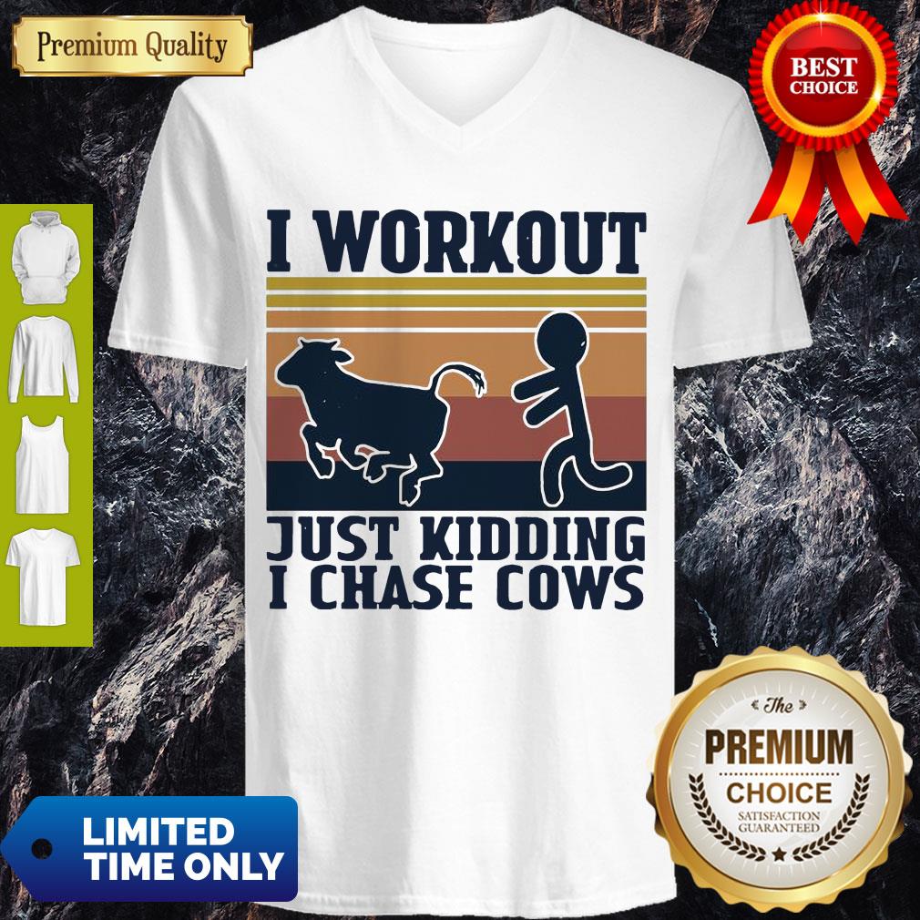 Perfect I Workout Just Kidding I Chase Cows Vintage Shirt