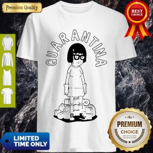 Nice Quarantina Quarantine Bobs Fan Burgers Movie Shirt