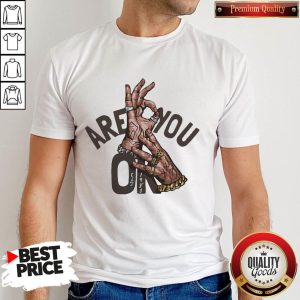 Official Are You Oke Hand Shirt