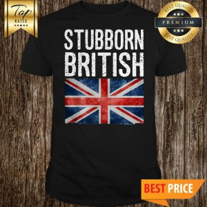 Official Stubborn British Union Jack Flag shirt
