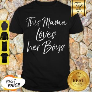 Original Cute Boy Mom Gift For Mother’s Day This Mama Loves Her Boys Shirt