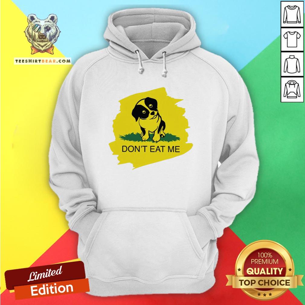 Cute Dog Don’t Eat Me Shirt