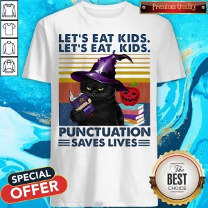 Black Cat Let's Eat Kids Let'S Eat Kids Punctuation Saves Lives Shirt