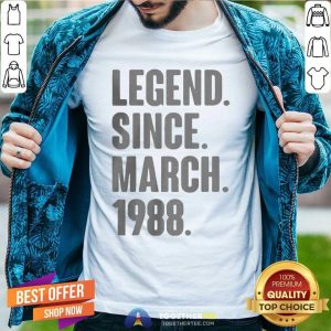 Official Legend Since March 1988 Birthday Shirt