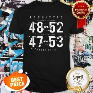 Official Acquitted 48 52 47 53 Trump 2020 Shirt