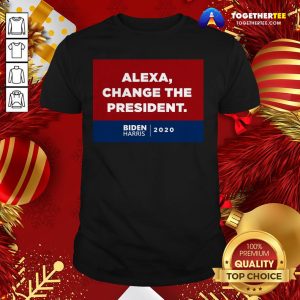 Original Alexa Change The President Biden Harris 2020 Shirt