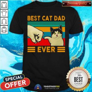Best Cat Dad Ever Shirt