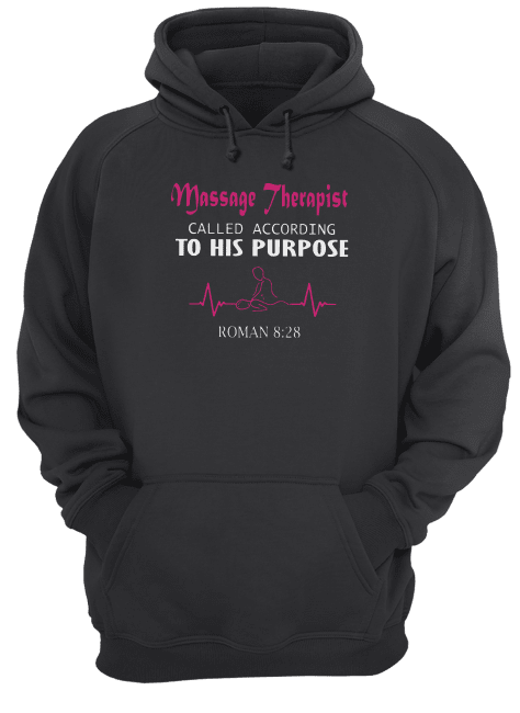 Masage-Therapist-Called-According-To-His-Purpose-Unisex-Hoodie.png