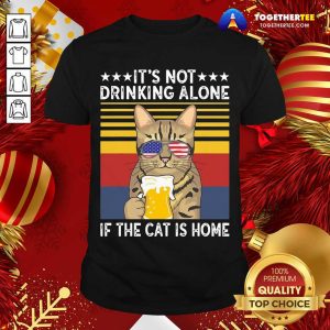 Top It’s Not Drinking Alone If The Cat Is Home Sunglasses American Flag Beer Vintage Shirt