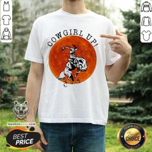 Beautiful Cowgirl Up The Moon Shirt