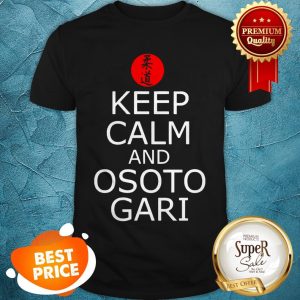 Official Keep Calm And Osotogari Judo Shirt
