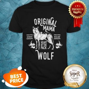 Pretty Original Mama Wolf, Heart Of The Pack, Mother’s Day Shirt