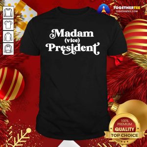 Happy Madam Vice President First Woman Vp Kamala Harris 2020 Shirt
