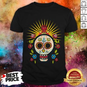 Dia De Los Muertos Day Of The Dead Sugar Skull Flower Shirt