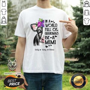 In A World Full Of Grandmas Be A Mimi Cow Shirt