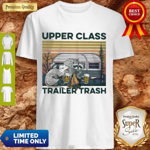 Beautiful Upper Class Trailer Trash Vintage Raccoon And Opossum Shirt