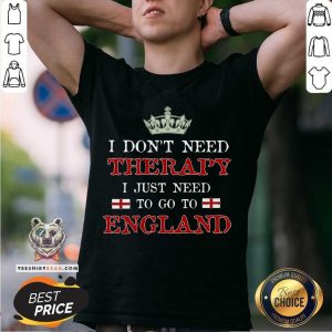 Official I Just Need To Go To England Shirt