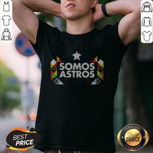 Awesome Somos Astros Shirt