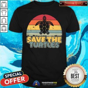 Nice Save The Turtles Retro Vintage Version Shirt