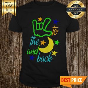 I Love You To The Moon And Back Hand Star shirt