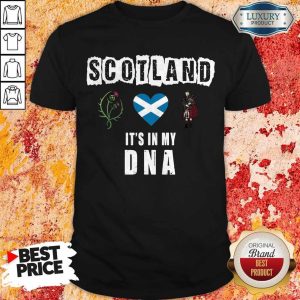Scotland Flag Heart Highland Dress It’s In My DNA Shirt