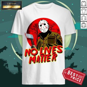 Jason Voorhees Halloween No Lives Matter Shirt