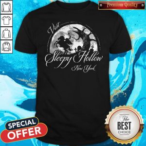 Nice Visit Sleepy Hollow New York Halloween Shirt