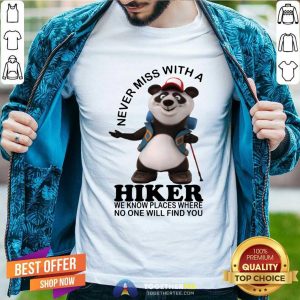 Panda Never Miss With A Hiker Shirt