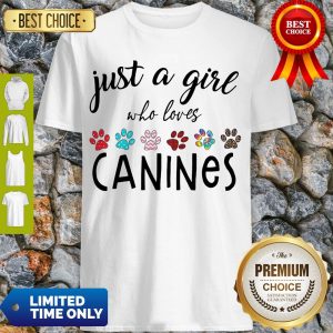 Awesome Just A Girl Who Loves Canines Shirt