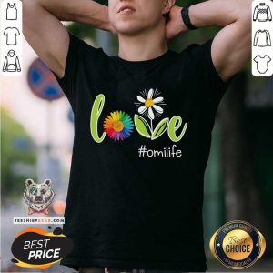 Love Omi Life Flower Shirt