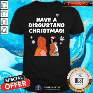 Awesome Have A Disgustang Christmas Shirt